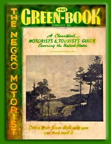 Cover for "The Negro Motorist Green-Book: A Classified Motorist's & Tourist's Guide Covering the United States"